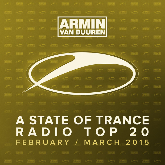 VARIOUS - A State Of Trance Radio Top 20 February March 2015
