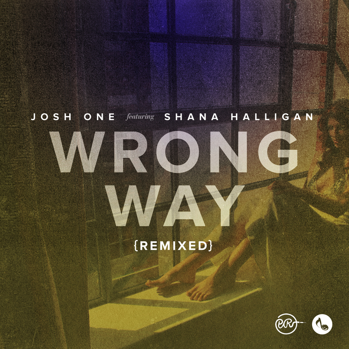 JOSH ONE - Wrong Way - Remixed
