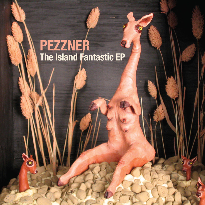 PEZZNER - The Island Fantastic EP
