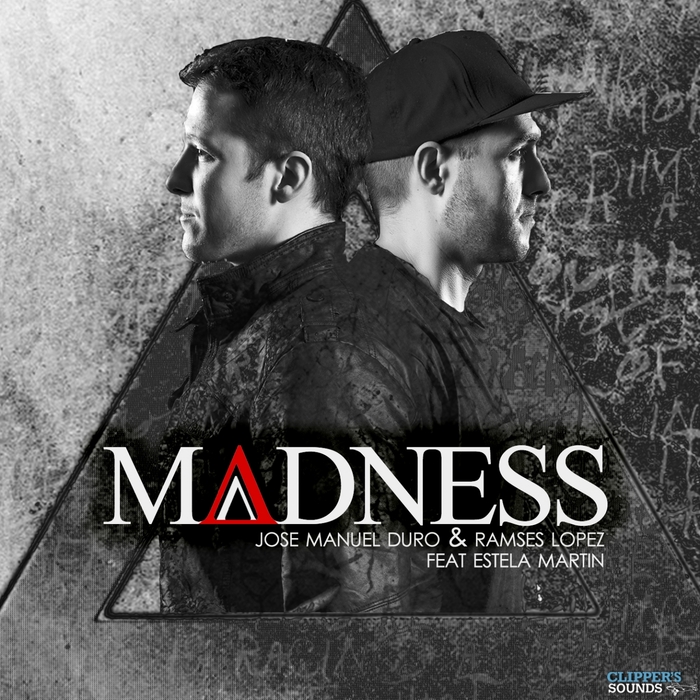 MANUEL DURO, Jose/RAMSES LOPEZ feat ESTELA MARTIN - Madness