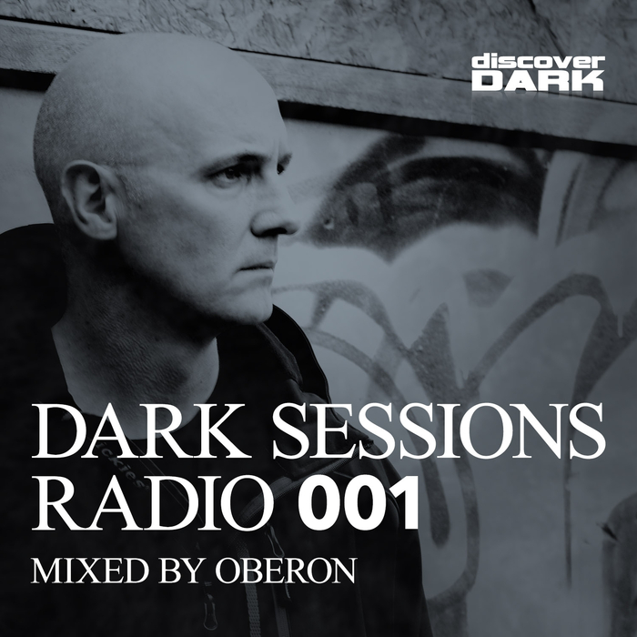 VARIOUS - Dark Sessions Radio 001 Mixed By Oberon