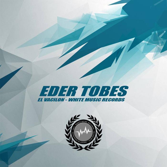 EDER TOBES - El Vacilon