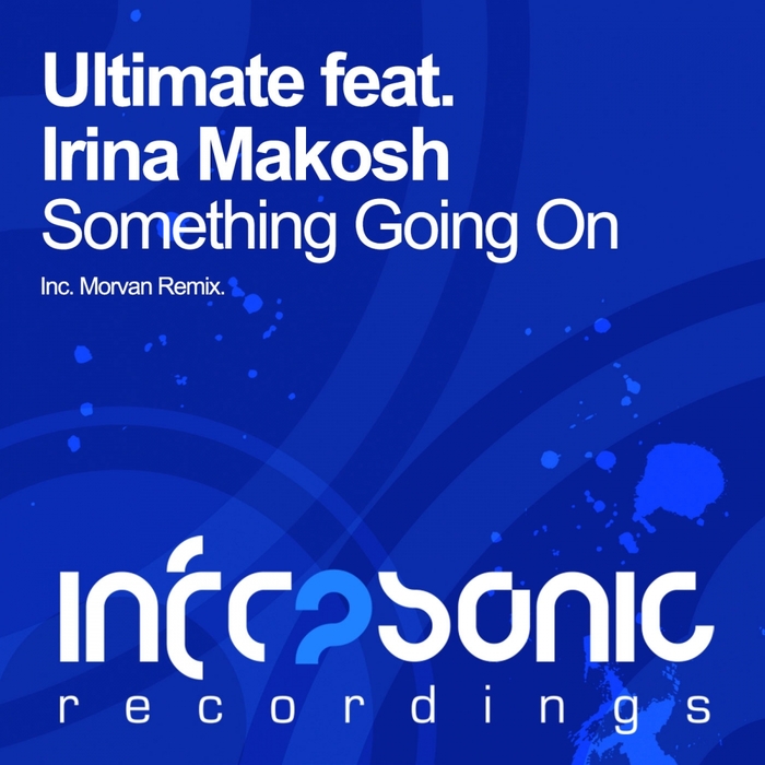 ULTIMATE feat IRINA MAKOSH - Something Going On