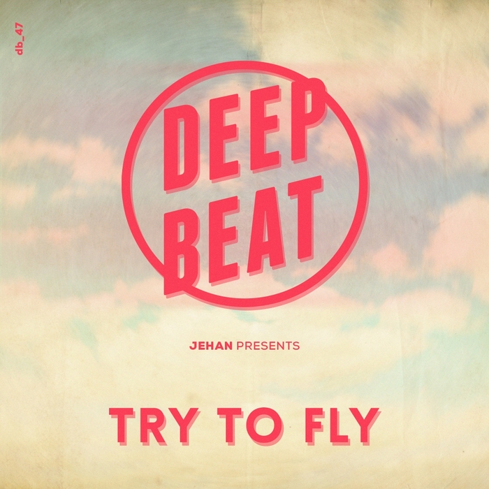 JEHAN - Try To Fly