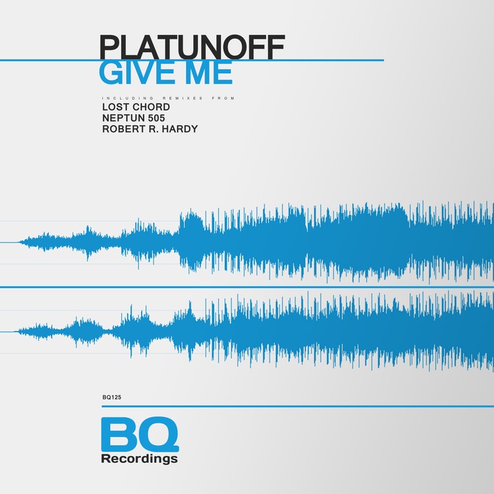 PLATUNOFF - Give Me