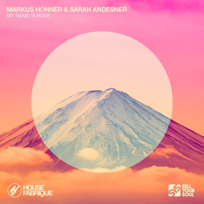 HONNER, Markus/SARAH ANDESNER - My Name Is Rose