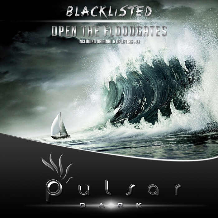 BLACKLISTED - Open The Floodgates