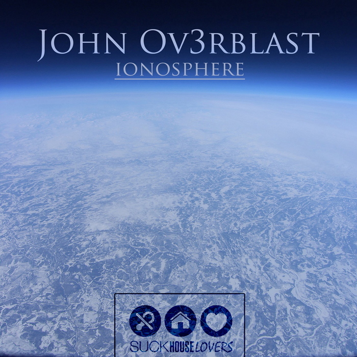 OV3RBLAST, John - Ionosphere