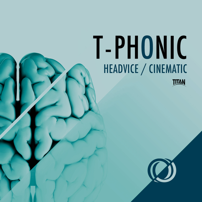 T-PHONIC - Headvice / Cinematic