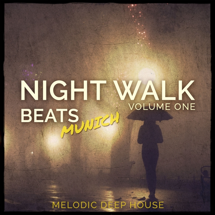 VARIOUS - Night Walk Beats Munich Vol 1 (melodic deep house)