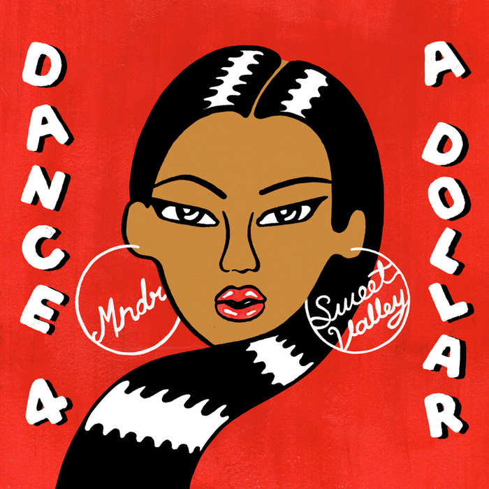 MNDR - Dance 4 A Dollar