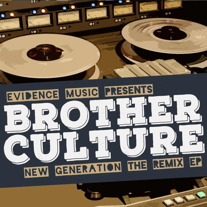 BROTHER CULTURE - New Generation - remix EP