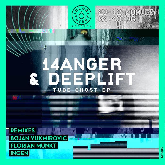 14ANGER/DEEPLIFT - Tube Ghost - EP