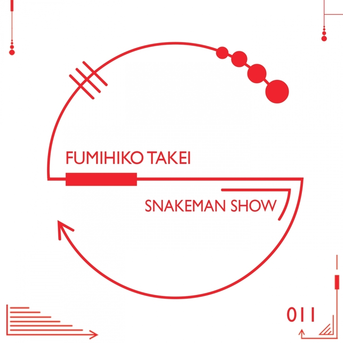 FUMIHIKO TAKEI - Snakeman Show