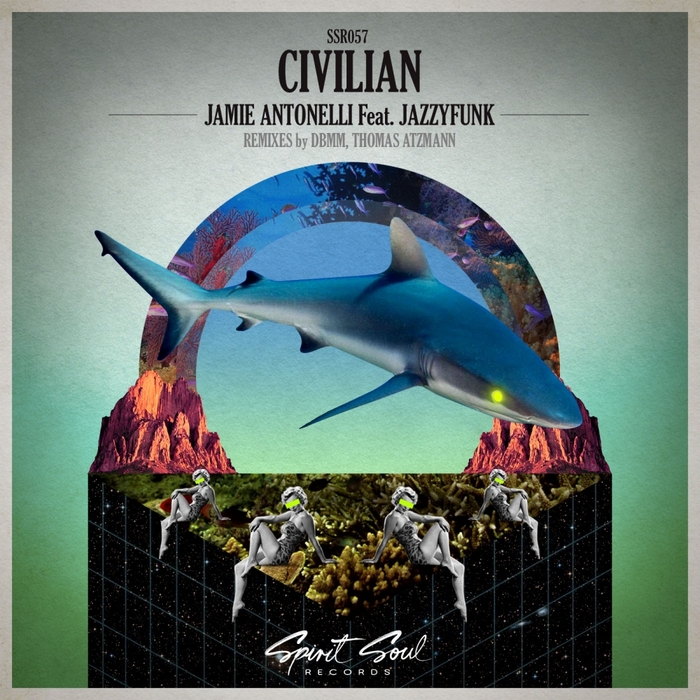 ANTONELLI, Jamie feat JAZZYFUNK - Civilian
