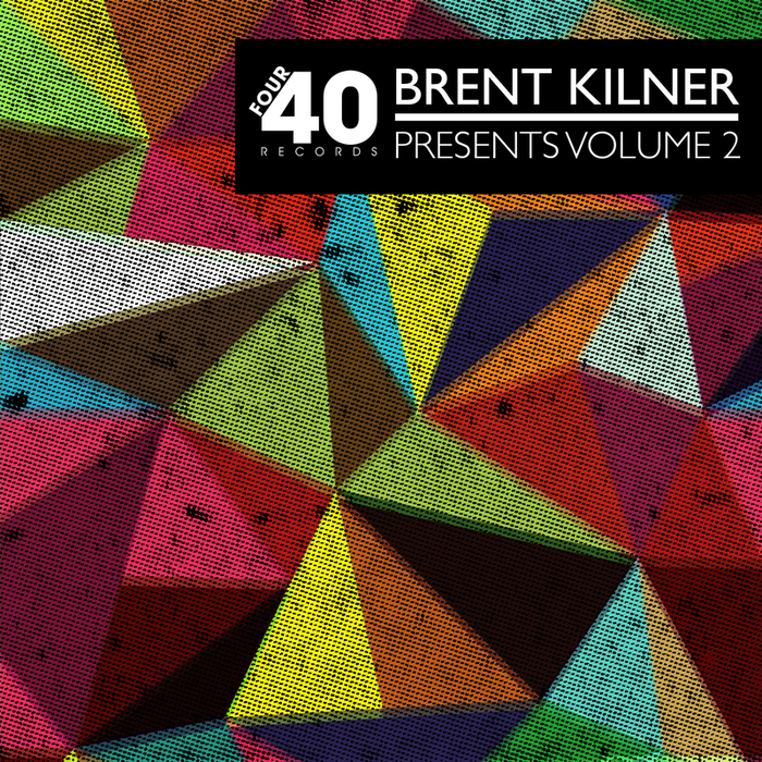 VARIOUS - Brent Kilner Presents: Four40 Vol 2