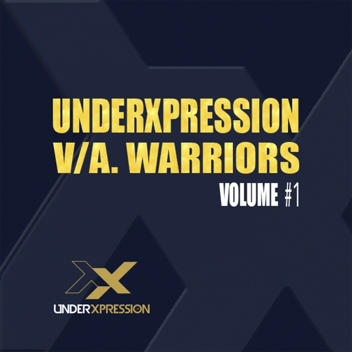VARIOUS - Underxpression Warriors 1
