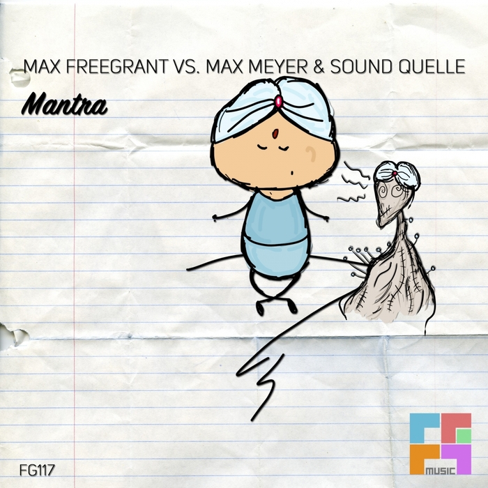 FREEGRANT, Max vs MAX MEYER/SOUND QUELLE - Mantra