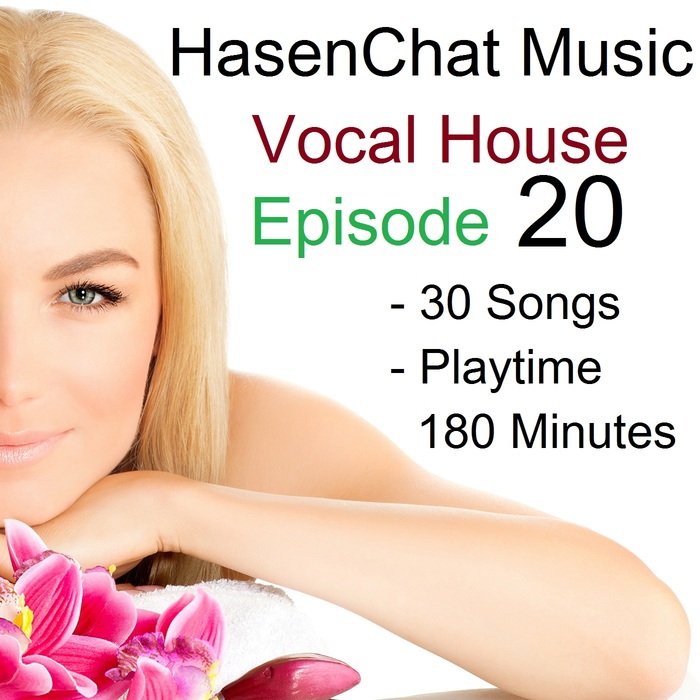 HASENCHAT MUSIC - Vocal House 20