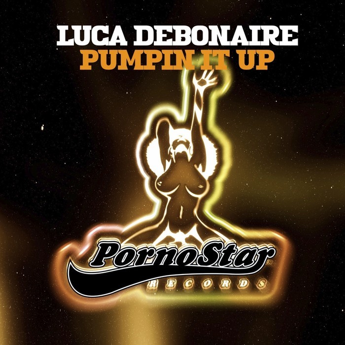 DEBONAIRE, Luca - Pumpin It Up