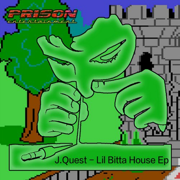 J QUEST - Lil Bitta House EP