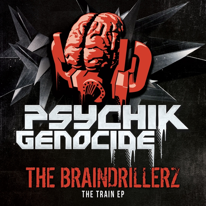 BRAINDRILLERZ, The - The Train EP