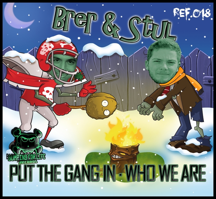 BRER & STUL - Put The Gang In