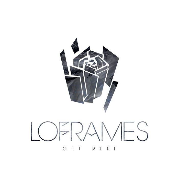 LOFRAMES - Get Real: Can't Touch Your Love (remixes)