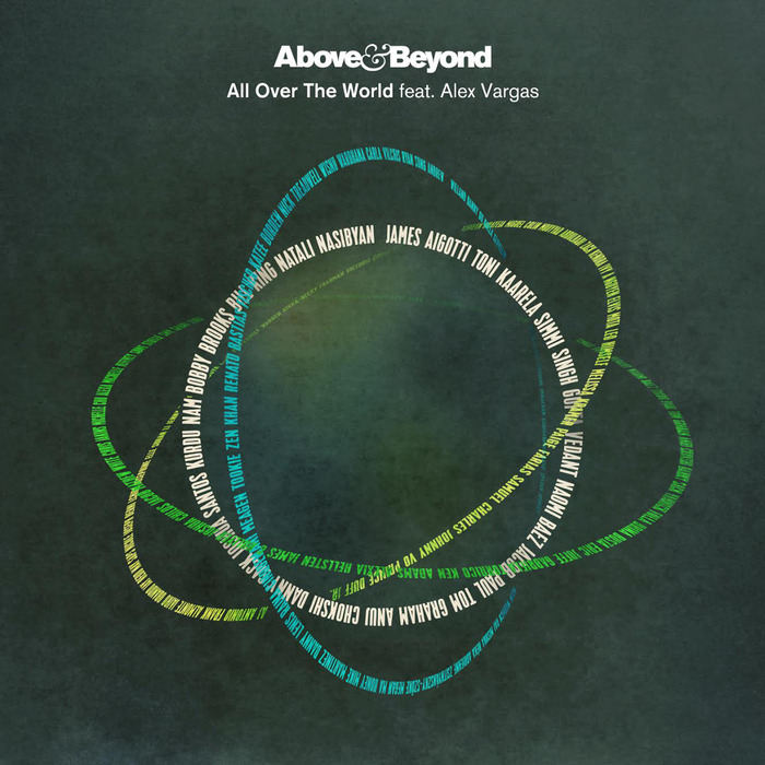 ABOVE & BEYOND feat ALEX VARGAS - All Over The World (remixes)