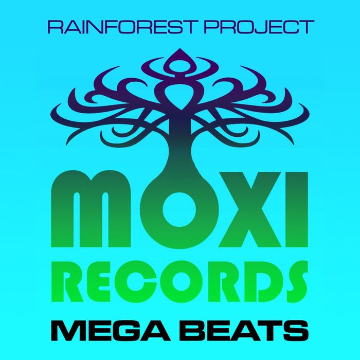RAIN FOREST PROJECT - Moxi Mega Beats Volume 7
