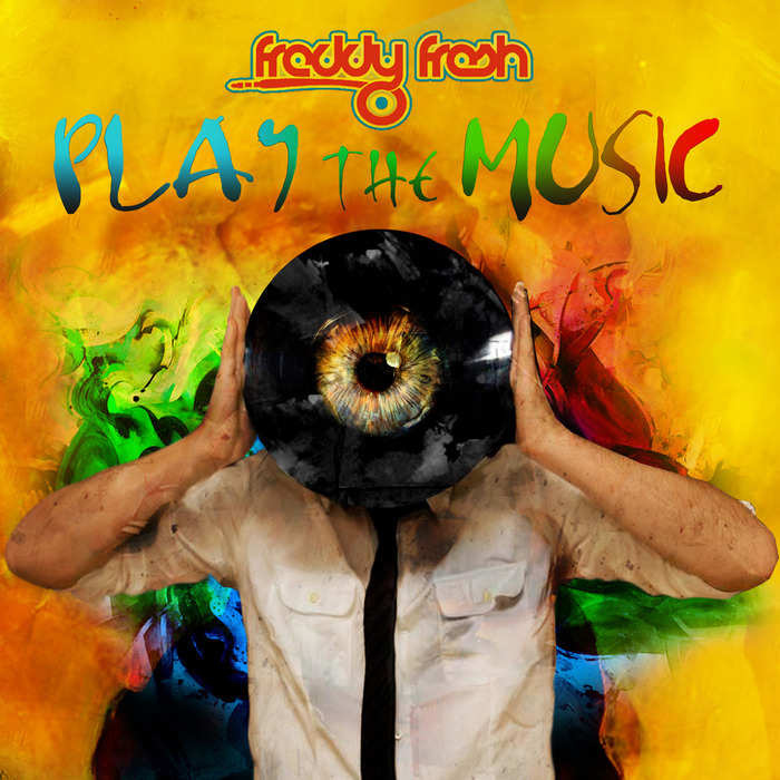 FRESH, Freddy - Play The Music