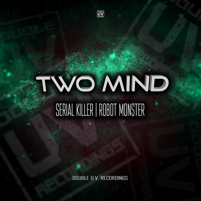 TWO MIND - Serial Killer