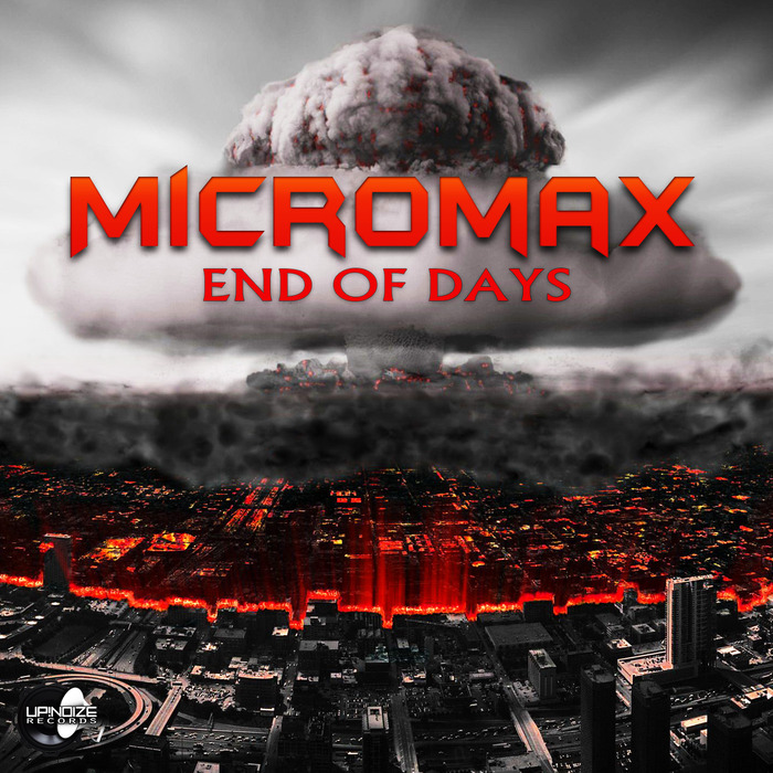MICROMAX - End Of Days