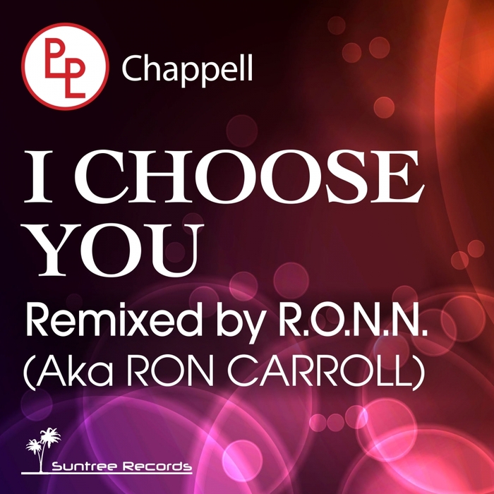 CHAPPELL - I Choose You