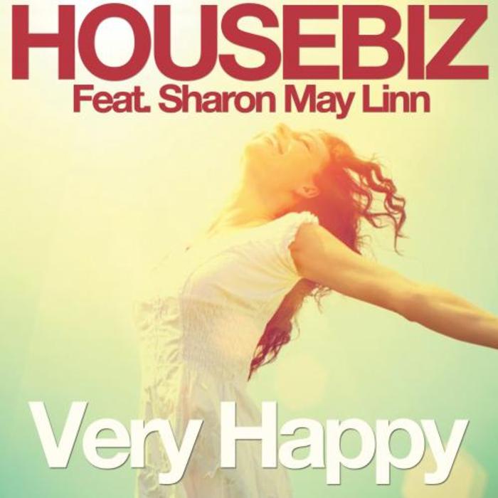 HOUSEBIZ feat SHARON MAY LINN - Very Happy