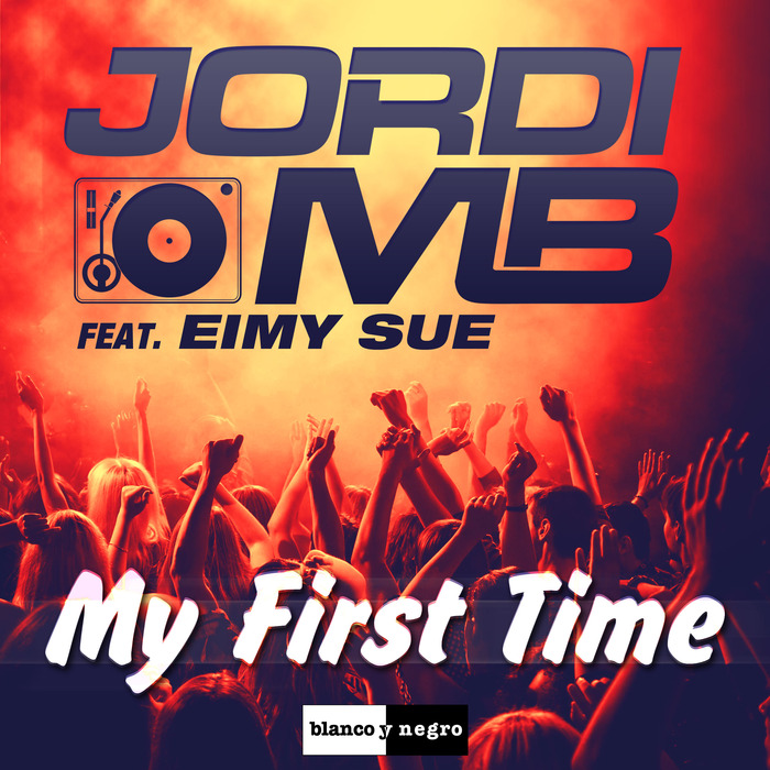 JORDI MB/EIMY SUE - My First Time