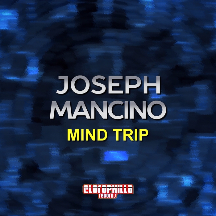 MANCINO, Joseph - Mind Trip