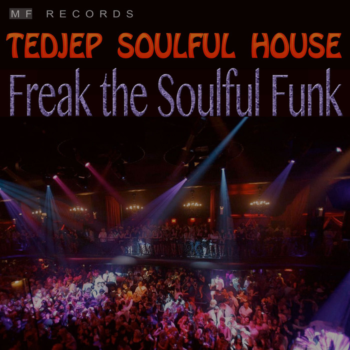 The souls. Soulful House records. Freak House. Soulful Sonata. For the Soul.