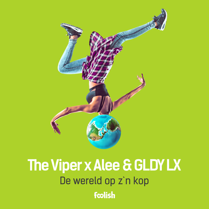 VIPER, The/ALEE/GLDY LX - De Wereld Op Z n Kop