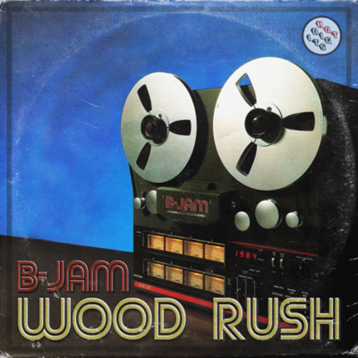 B-JAM - Wood Rush EP
