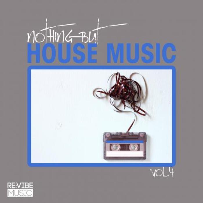 VARIOUS - Nothing But House Music Vol 4