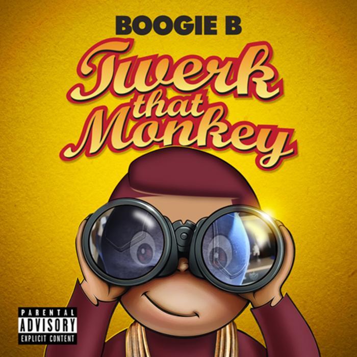 Twerk That Monkey By Boogie B On MP3, WAV, FLAC, AIFF & ALAC At Juno ...