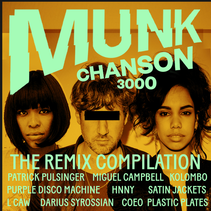MUNK - Chanson 3000 - The Remix Compilation