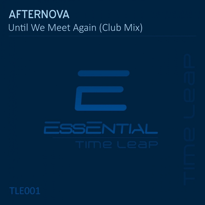 AFTERNOVA - Until We Meet Again (Club Mix)
