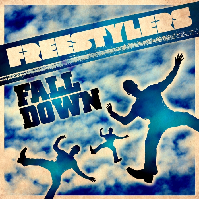 FREESTYLERS - Fall Down