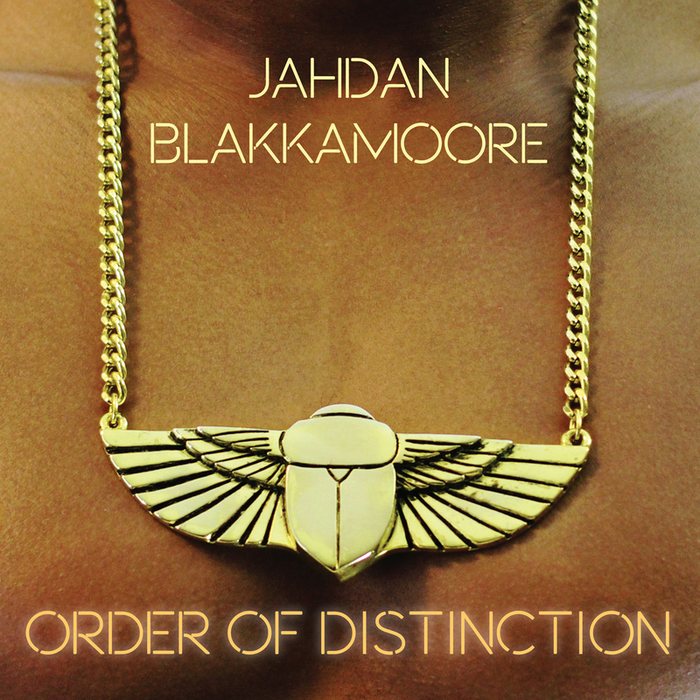 BLAKKAMOORE, Jahdan - Order Of Distinction