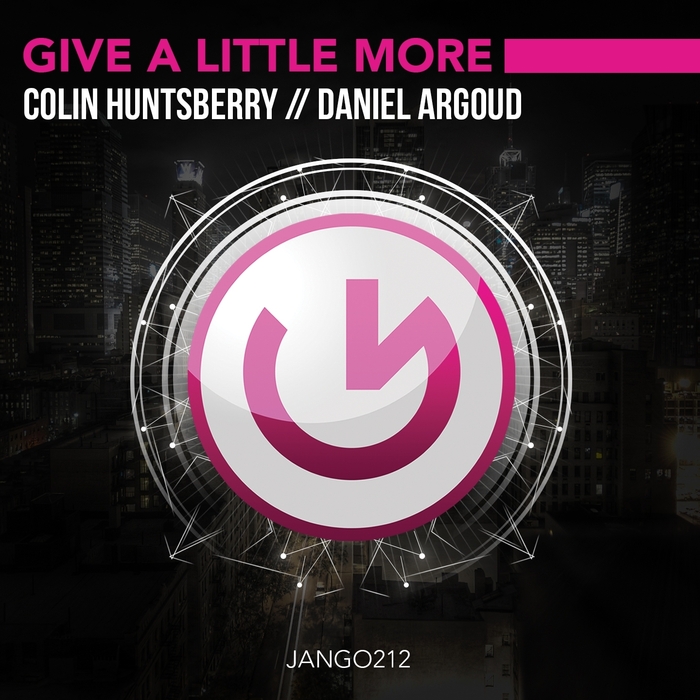 HUNTSBERRY, Colin/DANIEL ARGOUD - Give A Little More