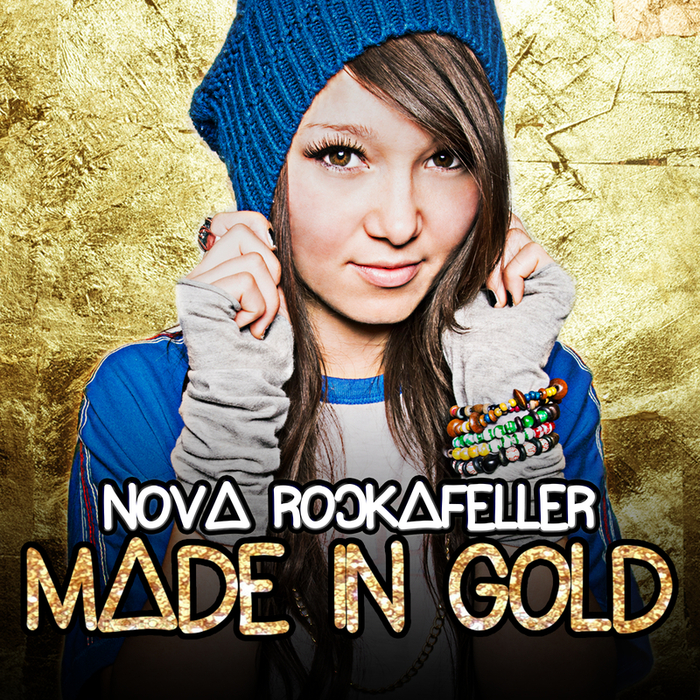 Made In Gold By Nova Rockafeller On Mp3 Wav Flac Aiff Alac At Juno Download