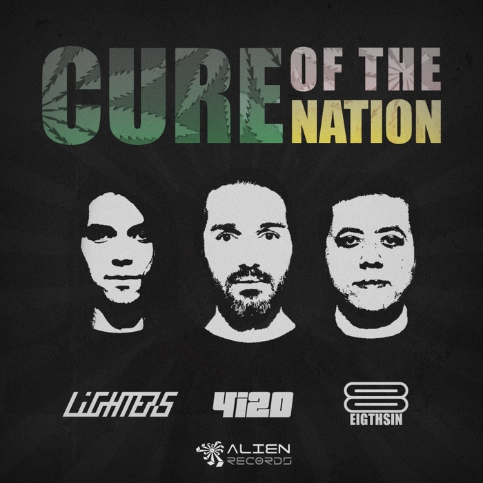 Cure Of The Nation by Eight Sin/Lighters/4i20 on MP3, WAV, FLAC, AIFF