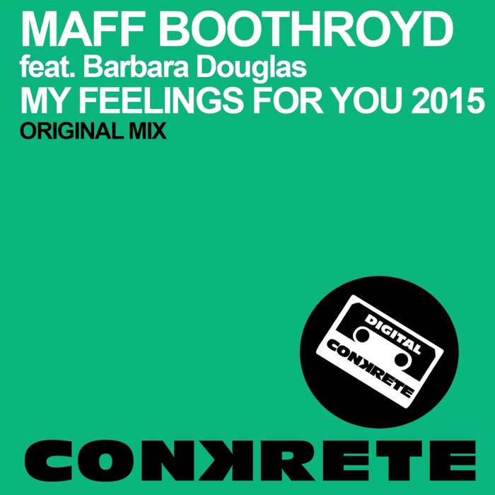 BOOTHROYD, Maff feat BARBARA DOUGLAS - My Feelings For You 2015
